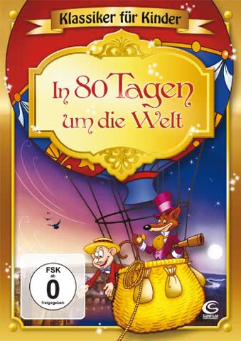 In 80 Tagen um die Welt - Klassiker für Kinder