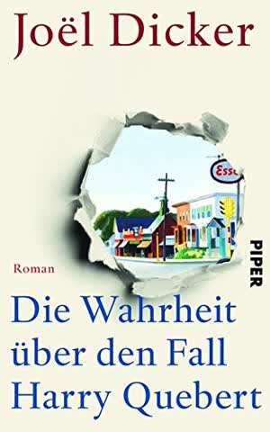 Die Wahrheit über den Fall Harry Quebert: Roman