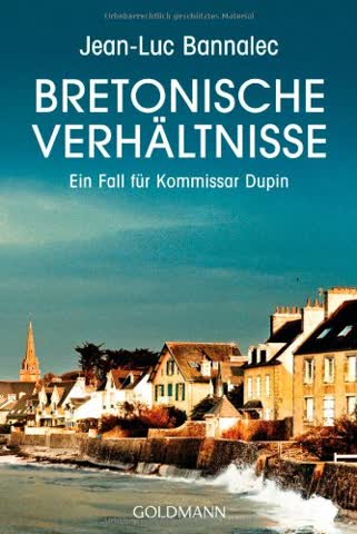 Bretonische Verhältnisse: Kommissar Dupins erster Fall