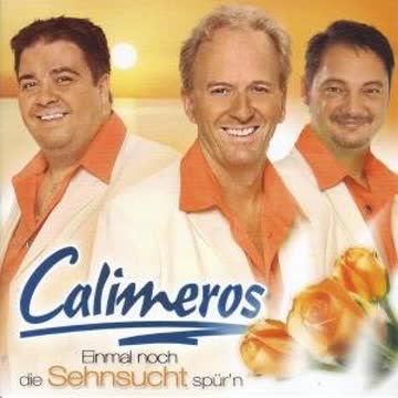 Calimeros - Einmal Noch Die Sehnsucht Spür'n