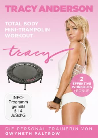 Die Tracy Anderson Methode - Total Body Mini-Trampolin Workout