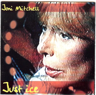 Joni Mitchell - Just ice (Live in Toronto 1994)