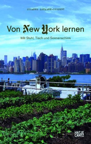 Von New York lernen: Mit Stuhl, Tisch und Sonnenschirm