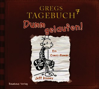 Gregs Tagebuch 7 - Dumm gelaufen!
