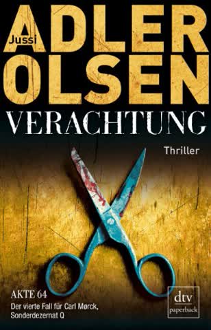 Verachtung: Akte 64 - Der vierte Fall für Carl Morck, Sonderdezernat Q Thriller