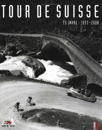 Tour de Suisse: 75 Jahre 1933-2008 (Sportgeschichte)