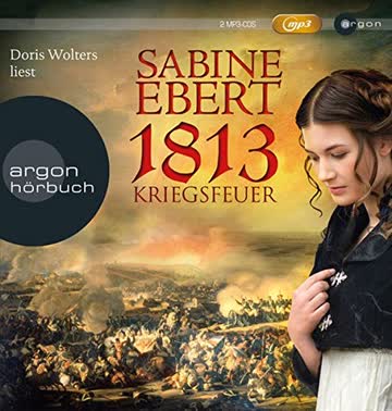 1813 Kriegsfeuer (Band 12)