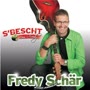 Fredy Schär - S'Bescht Vom Fredy