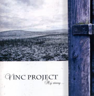 Vinc Project - My Story...