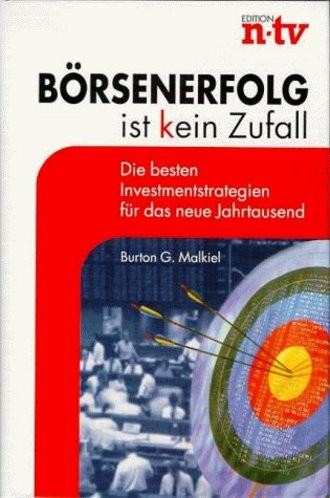 Börsenerfolg Ist Kein Zufall; Die Besten Investmentstrategien Für Das Neue Jahrtausend