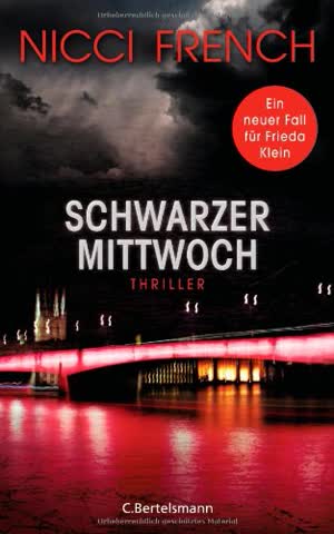 Schwarzer Mittwoch: Thriller - Ein neuer Fall für Frieda Klein Bd.3 (Psychologin Frieda Klein als Ermittlerin, Band 3)