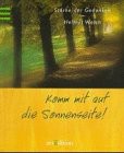 Komm mit auf die Sonnenseite