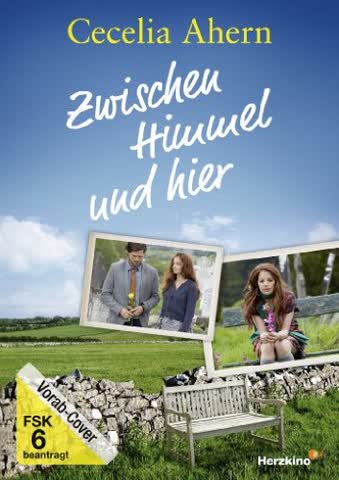 Cecelia Ahern: Zwischen Himmel und hier