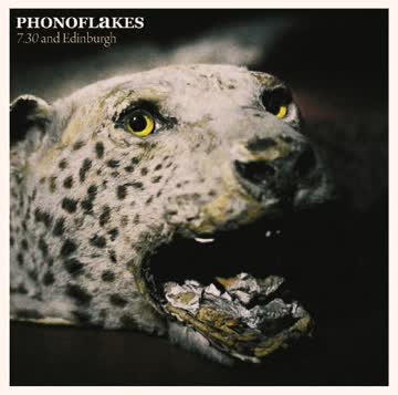 Phonoflakes - 7.30 and Edinburgh