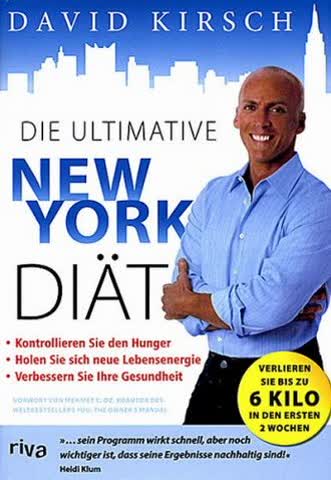 Die ultimative New York Diät: Der schnellste Weg, um in Form zu kommen
