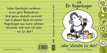 Ein Regenbogen voller Wünsche für dich!: Ein sheepworld Buch