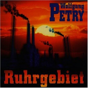 Wolfgang Petry - Ruhrgebiet