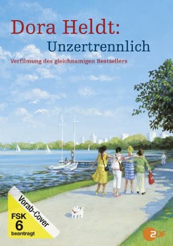 Dora Heldt: Unzertrennlich
