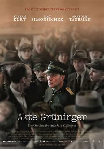 Akte Grüninger - Die Geschichte Eines Grenzgängers