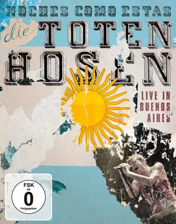 Die Toten Hosen - Noches Como Estas: Live In Buenos Aires