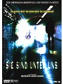 Sie sind unter uns!
