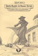 Sechs Kugeln im Namen Gottes - Gottes Revolverhelden