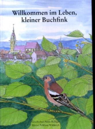 Willkommen im Leben, kleiner Buchfink