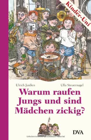 Warum Raufen Jungs Und Sind Mädchen Zickig?