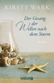 Der Gesang der Wellen nach dem Sturm: Roman