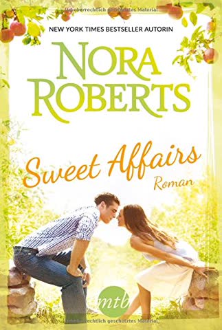 Sweet Affairs: 1. Fänger des Glücks / 2. Ein Kuss zum Dessert (New York Times Bestseller Autoren: Romance)
