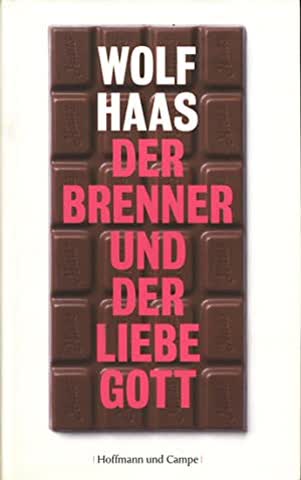 Der Brenner Und Der Liebe Gott
