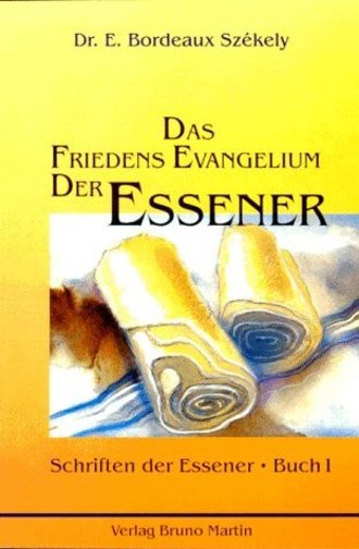 Das Friedens Evangelium der Essener