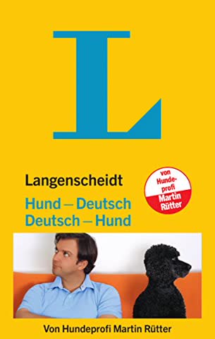 Langenscheidt Hund-Deutsch/Deutsch-Hund - Vom Hundeliebhaber Zum Hundeversteher
