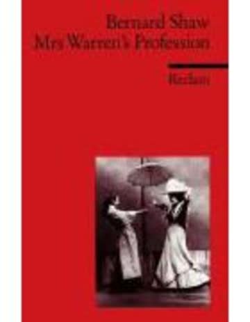 Mrs. Warren's Profession: (Fremdsprachentexte) (Reclams Universal-Bibliothek, Band 9166)