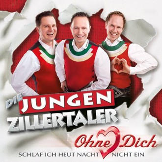 Die jungen Zillertaler - Ohne dich (schlaf ich heut Nacht nicht ein)