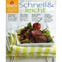 Schnell & Leicht 55 Verwöhn-Rezepte aus fer Frühlingsküche