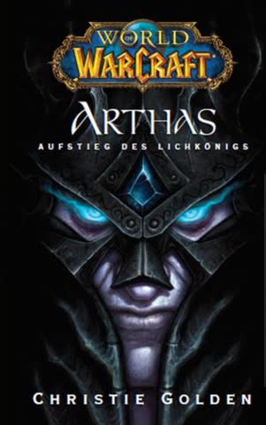 Arthas - Aufstieg Des Lichkönigs