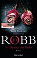Im Namen des Todes: Roman (Eve Dallas, Band 27)