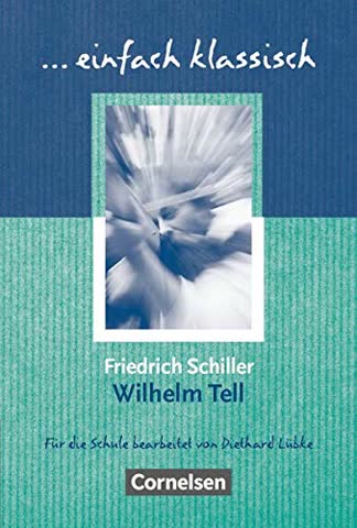Wilhelm Tell. Schülerheft