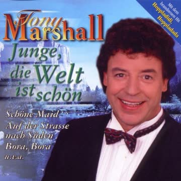 Tony Marshall - Junge,die Welt Ist Schön