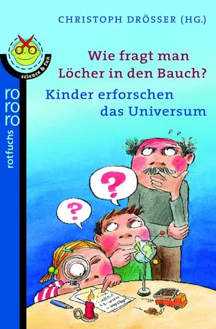 Wie Fragt Man Löcher In Den Bauch - Kinder Erforschen Das Universum