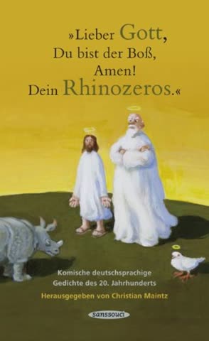 Lieber Gott, Du Bist Der Boß, Amen! Dein Rhinozeros