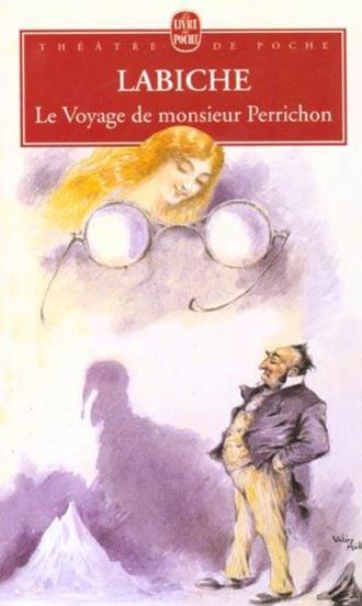 Le Voyage De Monsieur Perrichon