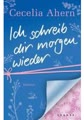 Ich schreib dir morgen wieder: Roman