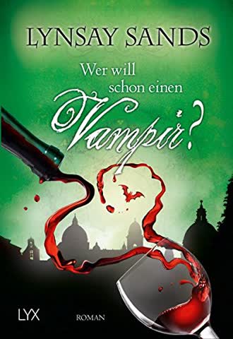 Wer will schon einen Vampir? (Argeneau Reihe, Band 8)