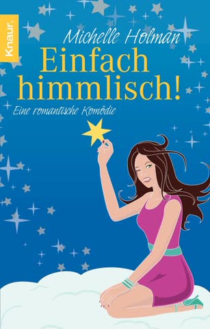 Einfach himmlisch! - Eine romantische Komödie