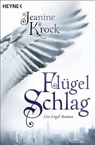 Flügelschlag: Ein Engel-Roman