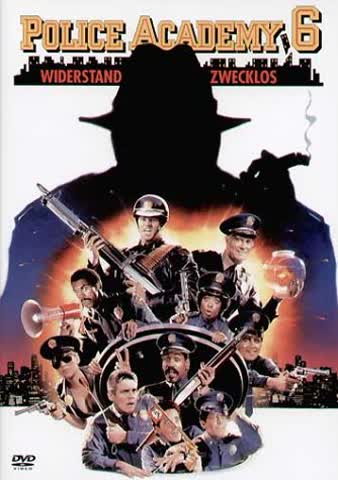 Police Academy 6 - Widerstand zwecklos