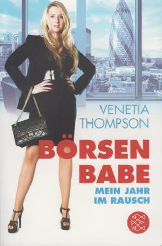 Börsen Babe - Mein Jahr im Rausch