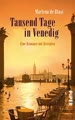 Tausend Tage In Venedig - Eine Romanze Mit Rezepten